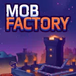 Mob Factory