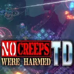 No Creeps Were Harmed TD