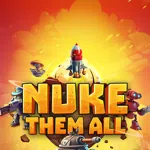 Nuke Them All