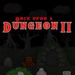 Once upon a Dungeon II