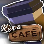 Run a Cafe