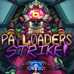 Payloaders Strike!