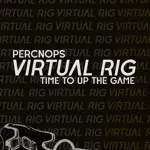 PERCNOPS VIRTUAL RIG