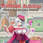Phantom Alchemy ~Silvia's Dynamic Urban Planning~