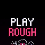 Play Rough