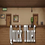 Quick Thief
