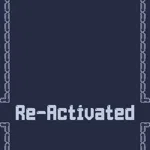 Re-Activated