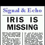Signal & Echo: Iris is Missing (demo)