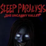 Sleep Paralysis: The Uncanny Valley