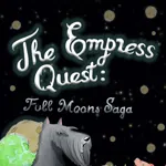 The Empress Quest : Full Moons Saga
