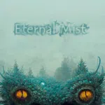 Eternal Mist