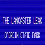 The Lancaster Leak - O'Brien State Park