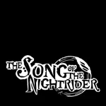 THE SONG OF THE NIGHTRIDER