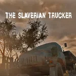 The Slaverian Trucker