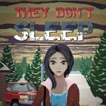 They Don't Sleep