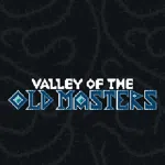 Valley of The Old Masters