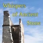 Whispers of Ancient Stone