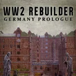 WW2 Rebuilder: Germany Prologue