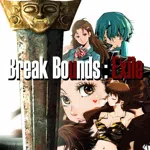 Break Bounds: Exile 越界：流放者