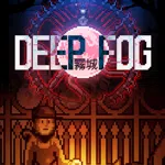 DEEP FOG