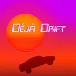 Déjà Drift