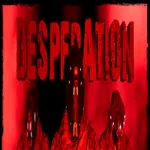 Desperation