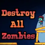 Destroy All Zombies