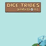 Dice Tribes: Ambitions