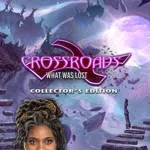 Crossroads: What Was Lost Collector's Edition