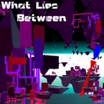 What Lies Between