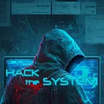 Hack the System