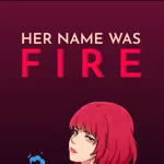 Her Name Was Fire