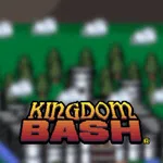 KINGDOM BASH®