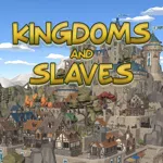 Kingdoms And Slaves