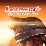 Larcenauts Spectator Mode