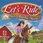 Let's Ride! Silver Buckle Stables