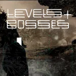 Levels & Bosses: Part One
