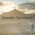Gnostic: Survivors
