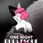 One Night: Burlesque