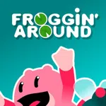 FROGGIN' AROUND