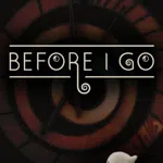 Before I Go
