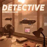 DETECTIVE - Minerva case