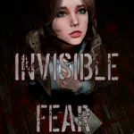 Invisible Fear