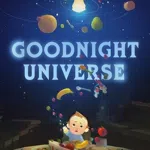 Goodnight Universe