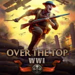 Over The Top: WWI
