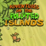 Adventures On The Polluted Islands