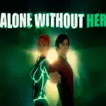 Alone Without Her