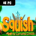 Squish and the Corrupted Crystal