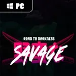 Savage: Road to Darkness