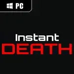 Instant Death